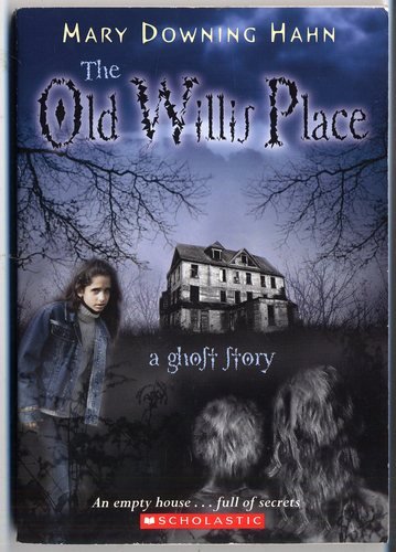 Mary Downing Hahn/The Old Willis Place